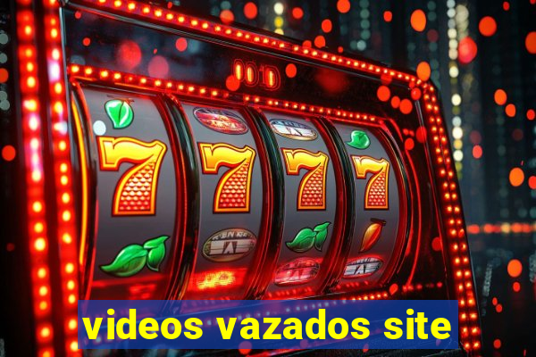 videos vazados site