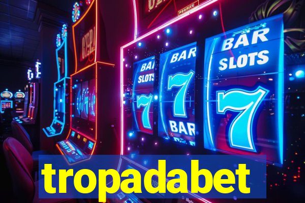 tropadabet