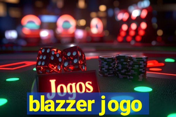 blazzer jogo