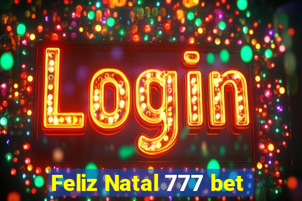 Feliz Natal 777 bet