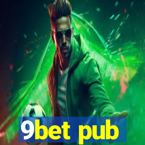 9bet pub