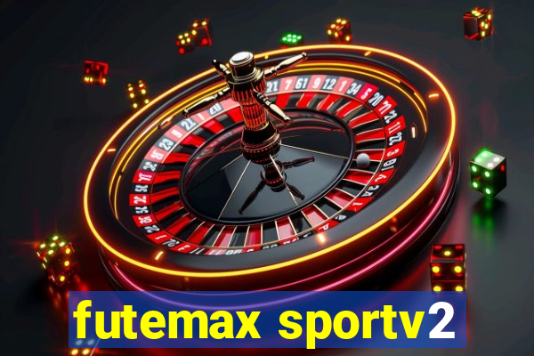 futemax sportv2