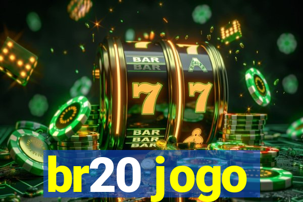 br20 jogo