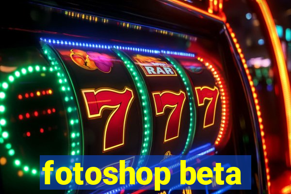 fotoshop beta