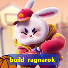 build ragnarok history reborn rag