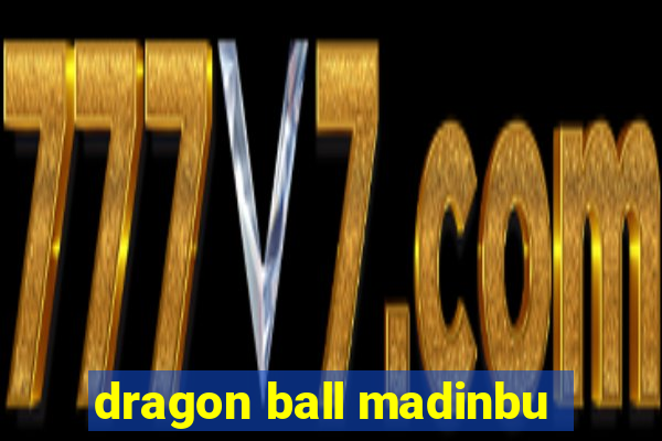 dragon ball madinbu