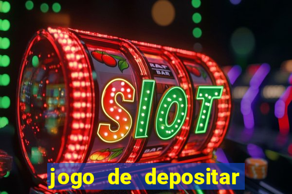 jogo de depositar 5 reais