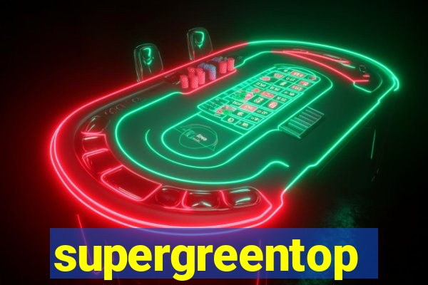 supergreentop