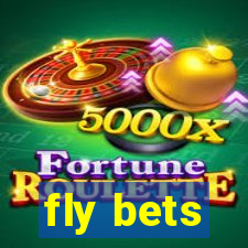 fly bets