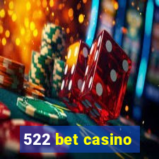 522 bet casino