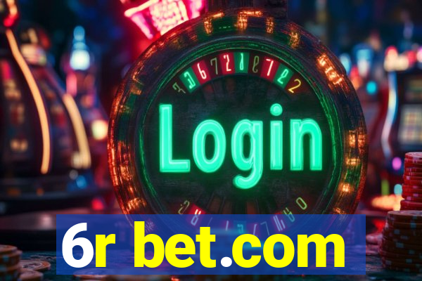 6r bet.com