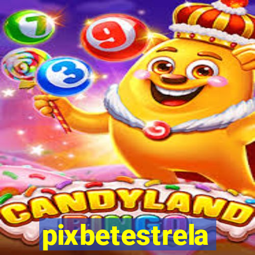 pixbetestrela