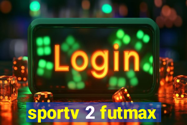 sportv 2 futmax