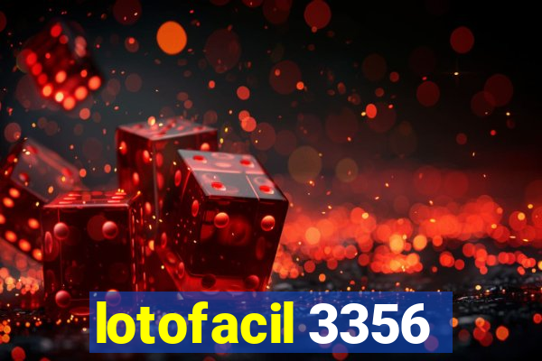 lotofacil 3356