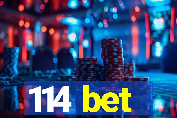 114 bet