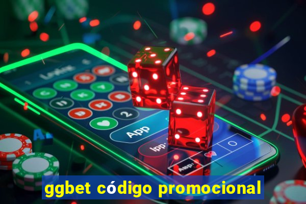 ggbet código promocional