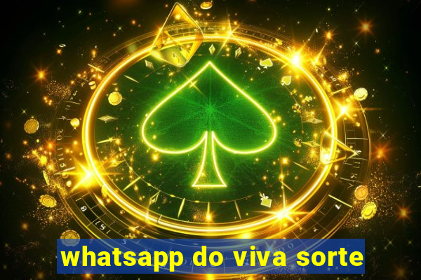 whatsapp do viva sorte