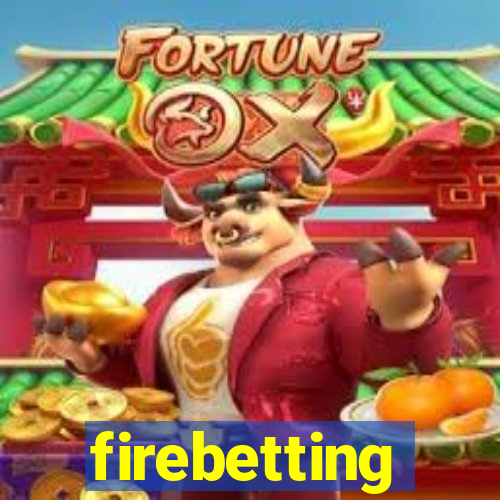 firebetting