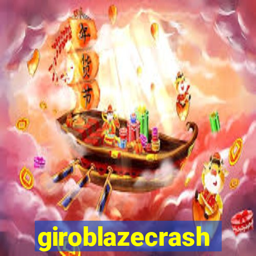 giroblazecrash