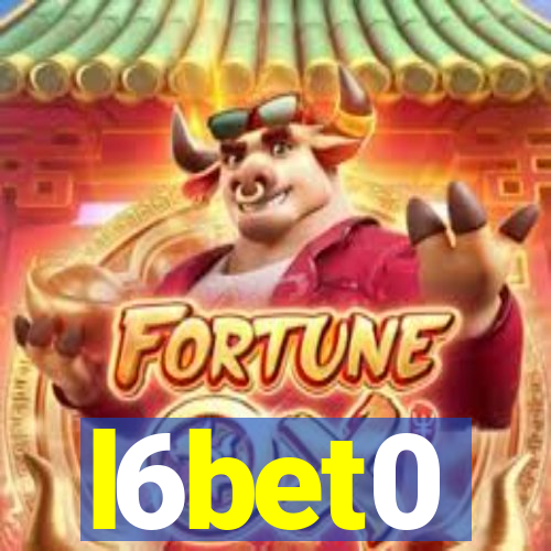 l6bet0