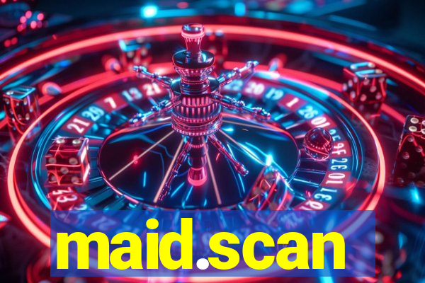 maid.scan