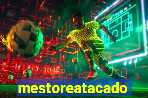 mestoreatacado