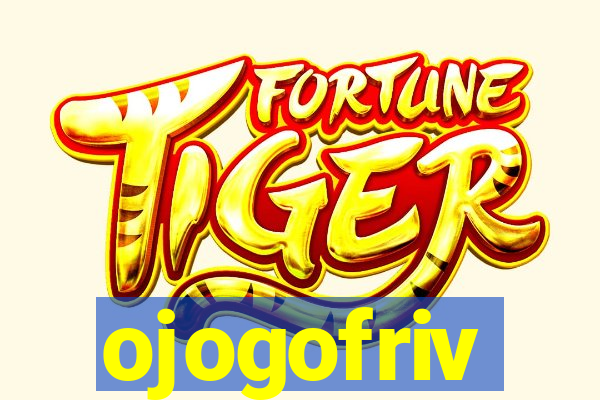 ojogofriv