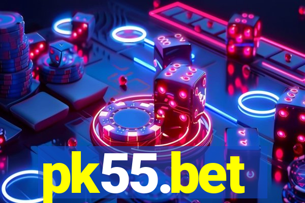 pk55.bet