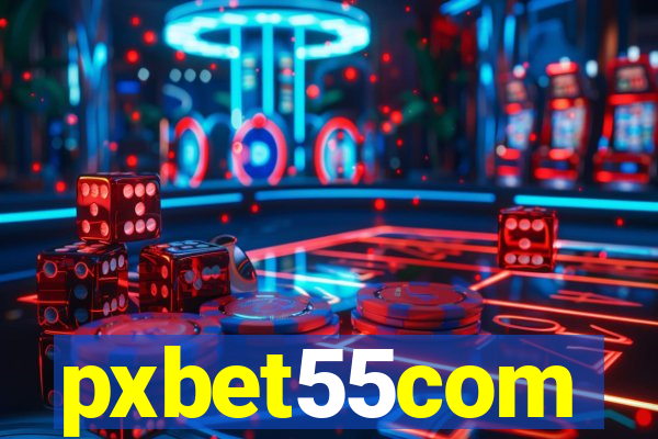 pxbet55com