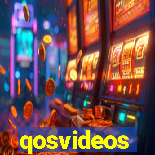 qosvideos