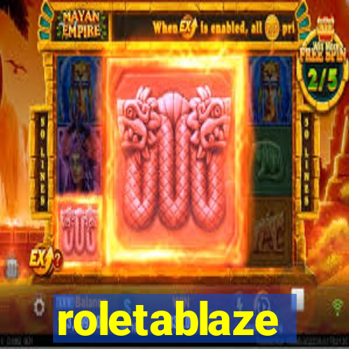 roletablaze