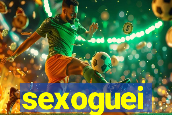 sexoguei