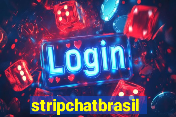 stripchatbrasil