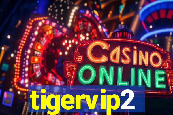 tigervip2