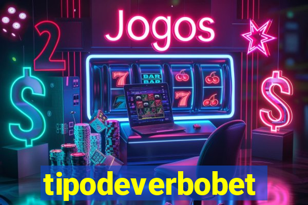 tipodeverbobet