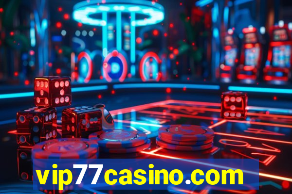 vip77casino.com