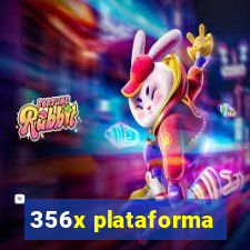 356x plataforma