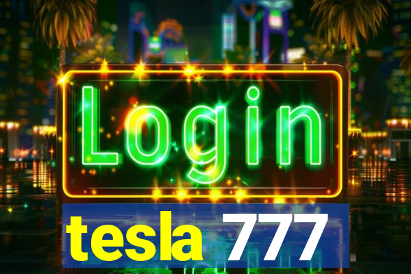 tesla 777