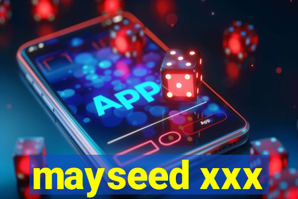 mayseed xxx