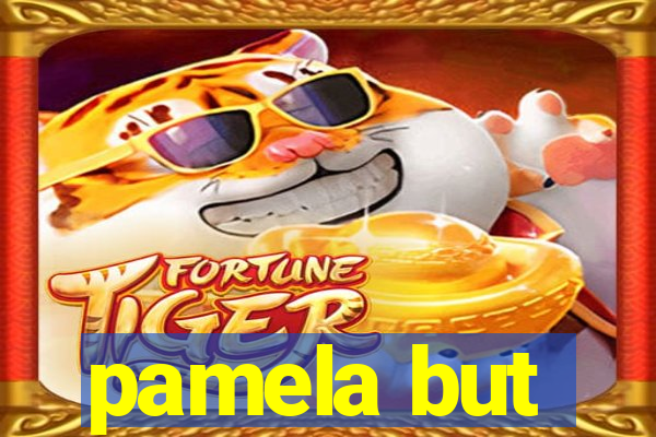 pamela but