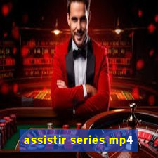 assistir series mp4