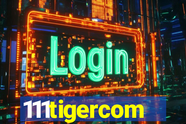 111tigercom