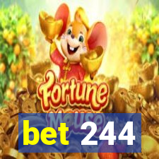 bet 244