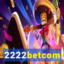 2222betcom