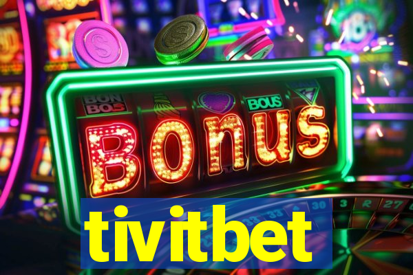 tivitbet