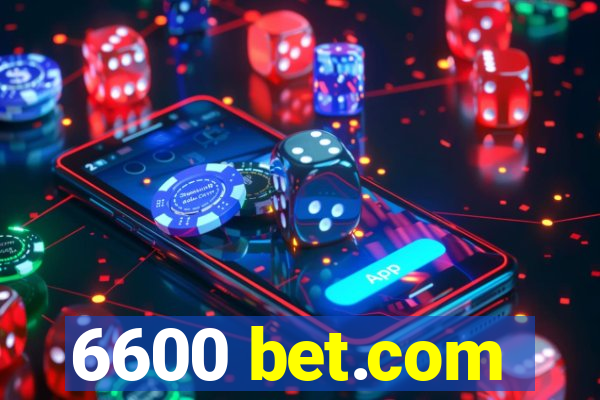 6600 bet.com