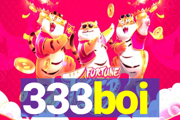 333boi