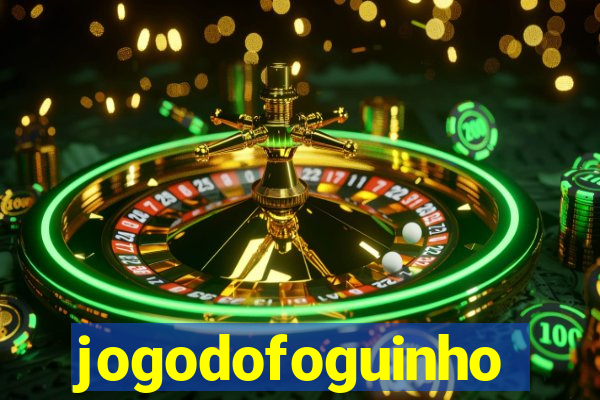 jogodofoguinho