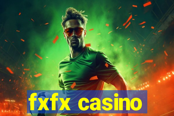 fxfx casino