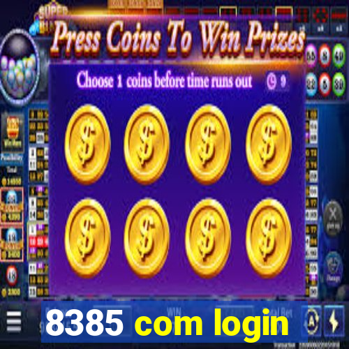 8385 com login